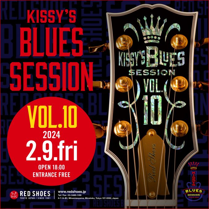 2024.2.9(FRI) Kissy’s Blues Session Vol.10